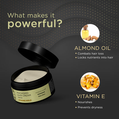 Machismo Cream Wax | Almond Oil & Vitamin E